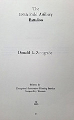 196th Field Artillery Battalion by Donald Zinngrabe 1998 Signed 2nd Ed. 84 pages