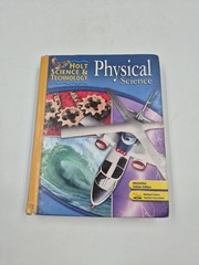 Holt Science and Technology Student Edition Physical Science 2007 Matter Used
