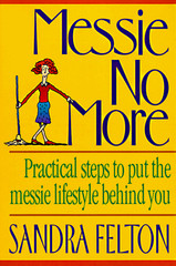 MESSIE NO MORE By Sandra Felton **BRAND NEW**
