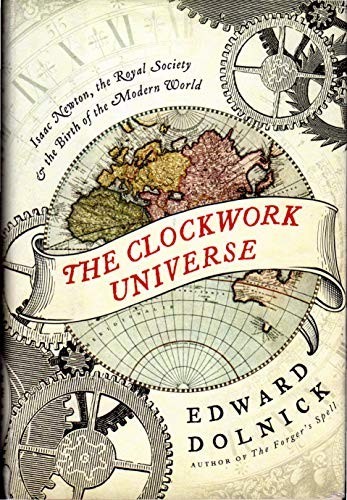 The Clockwork Universe: Isaac Newto…, Dolnick, Edward