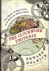 The Clockwork Universe: Isaac Newto…, Dolnick, Edward