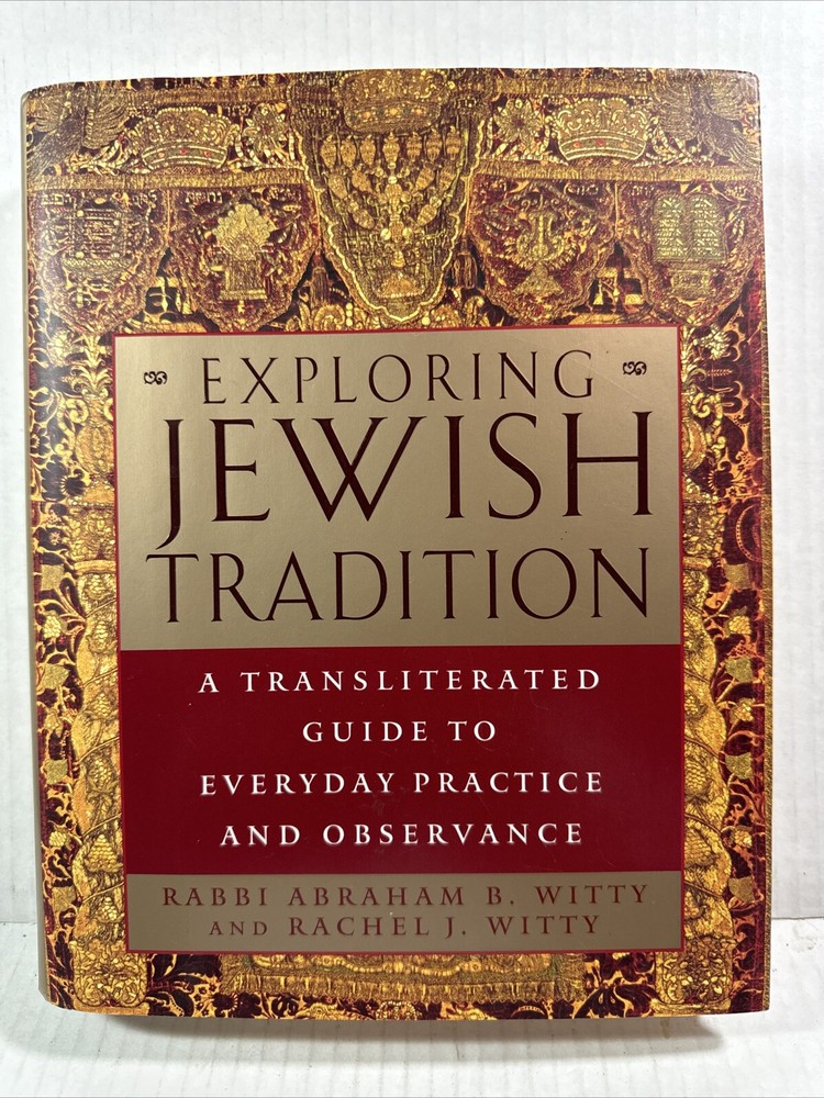 EXPLORING JEWISH TRADITION: A TRANSLITERATED GUIDE TO By Abraham Witty NEW