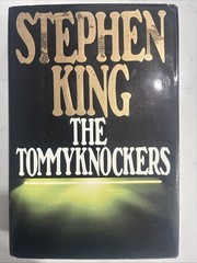 Stephen King The Tommyknockers First Edition 1st Print 1987 Hard Cover DJ Putnam