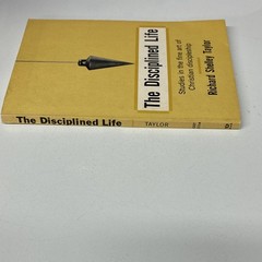 The Disciplined Life by Richard Shelley Taylor Paperback Beacon Hill Press 1962
