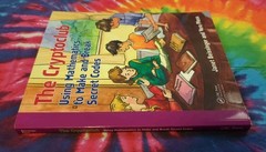 The Cryptoclub: Using Mathematics to Make and Break Secret Codes 2006 Paperback