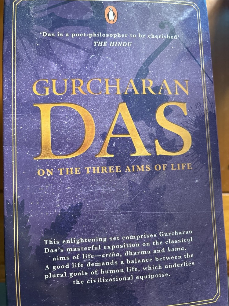 Gurcharan das on the Three Aims of Life : A Boxed Set of India Unbound Like New