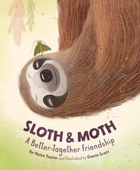 Sloth & Moth: A Better-Together Friendship Hardcover by Helen Taylor