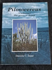 Pilosocereus (Cactaceae) The genus in Brazil