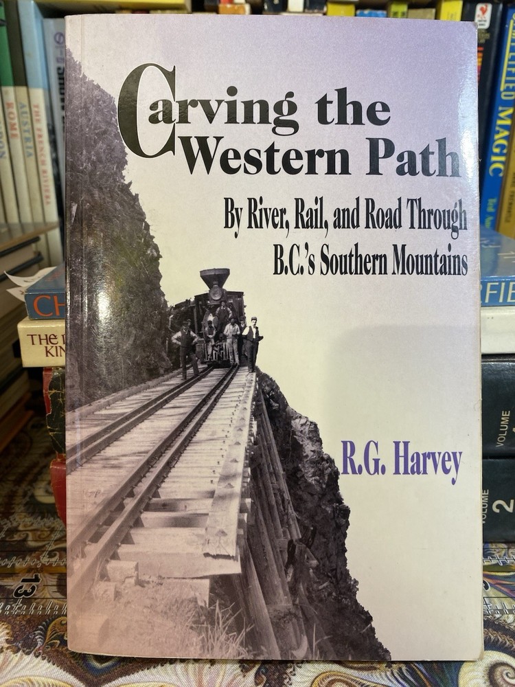 Carving the Western Path by R G Harvey 1998 Trade Paperback