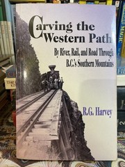 Carving the Western Path by R G Harvey 1998 Trade Paperback