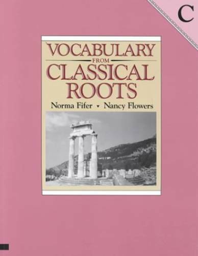 Vocabulary from Classical Roots – C – Paperback By Fifer, Nancy – GOOD