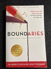 Boundaries: When to Say Yes, How to Say No to Take Control of Your Life