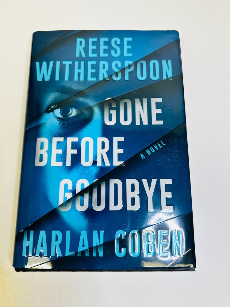 Gone Before Goodbye by Reese Witherspoon & Harlen Coben FIRST EDITION