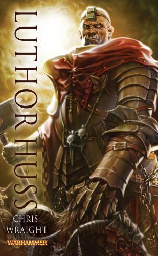 Luthor Huss (6) (Warhammer Heroes) by Chris Wraight