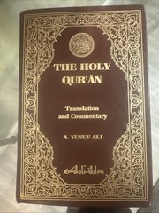 The Holy Qur’an Translated by Abdullah Yusuf Ali