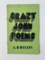 A.D. Winans ~ SIGNED ~ CRAZY JOHN Poems ~ 1972, 1st, Grande Ronde Press