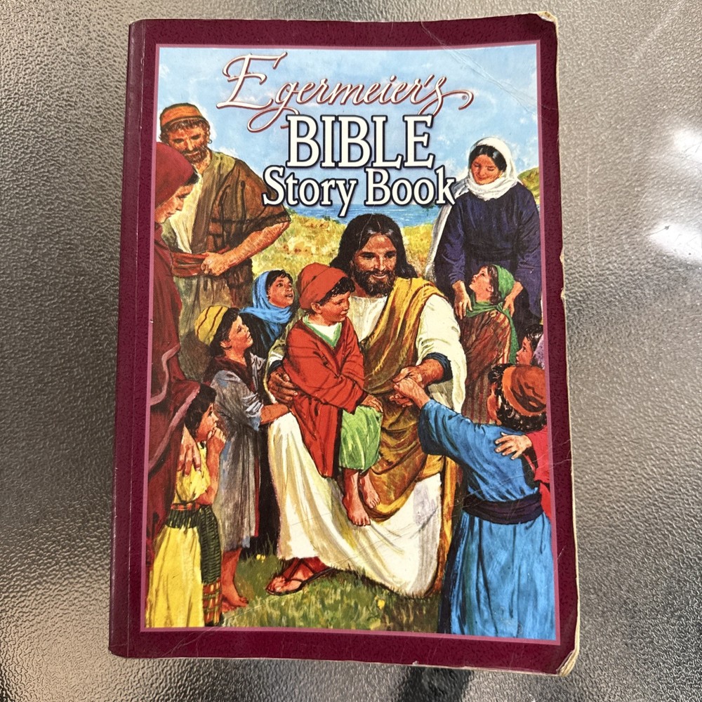 Egermeier’s Bible Story Book Complete Narration From Genesis To Revelation 2007