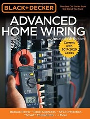 Black and Decker Advanced Home Wiring by Editors of Cool Springs Press