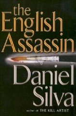 The English Assassin – Hardcover By Silva, Daniel – VERY GOOD