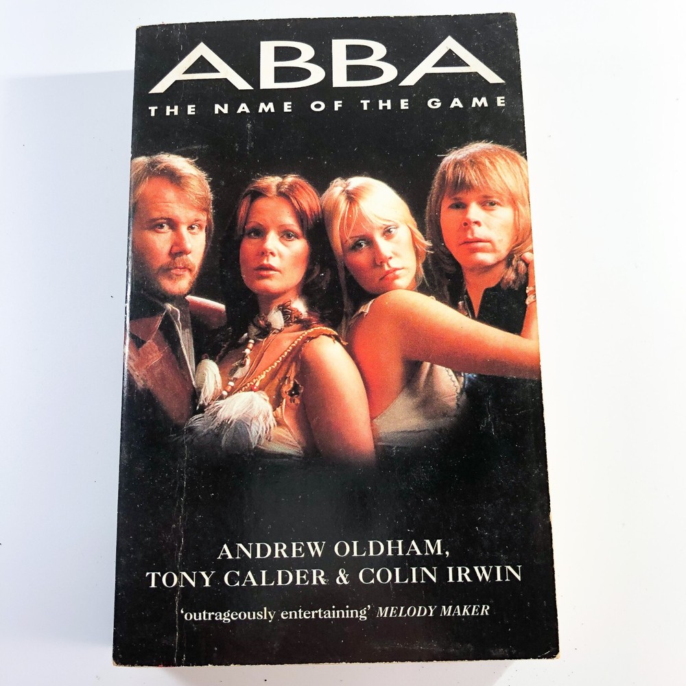 Abba The Name Of The Game Andrew Oldham Tony Calder Colin Irwin Paperback Book