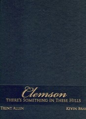 Clemson: There’s Something In These Hills (Executive Edition)