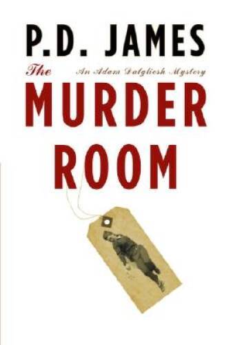 The Murder Room (Adam Dalgliesh Mystery Series #12) – Hardcover – GOOD