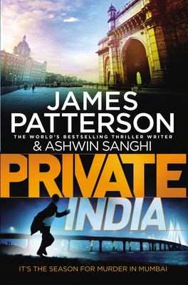 PRIVATE INDIA by James, Sanghi, Ashwin Patterson