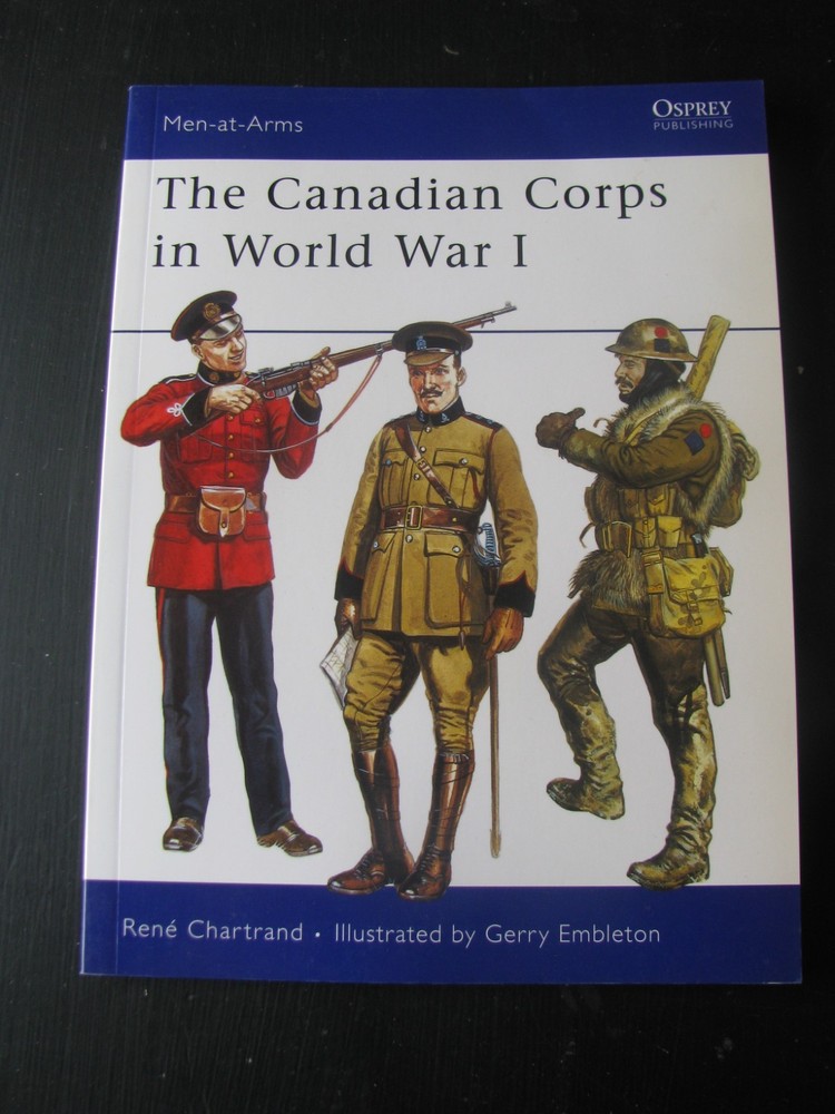 OSPREY MEN AT ARMS #439 THE CANADIAN CORPS IN WORLD WAR I VG/NN