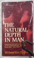 The Natural Depth in Man Wilson Van Dusen Perennial Library P294 1973 PB