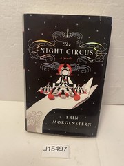 Night Circus by Erin Morgenstern (2011, Hardcover First Edition Dust Jacket)