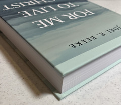 For Me to Live is Christ – From Genesis to Revelation (Beeke/RHB)