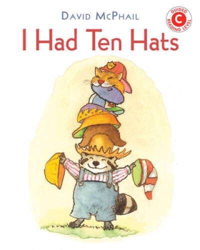 I Had Ten Hats (I Like to Read) – Hardcover By McPhail, David – GOOD