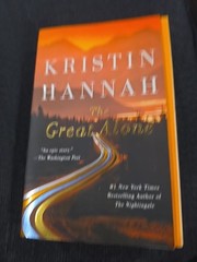 Great Alone : A Novel by Kristin Hannah (2019, Trade Paperback)