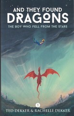The Boy Who Fell From the Stars, Ted Dekker & Rachelle Dekker, Fiction Novel