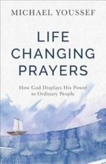 Life-Changing Prayers – Michael Youssef