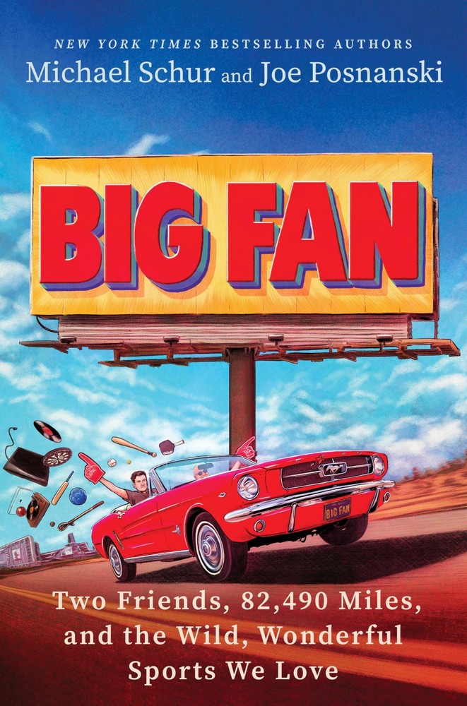 Big Fan: Two Friends, 82,490 Miles, and the Wild, Wonderful Sports Multicolor
