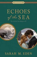 Echoes of the Sea (A Storm Tide Romance) – Paperback, by Sarah M. Eden – New h