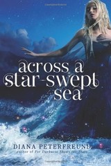 Across a Star-Swept Sea By Diana Peterfreund. 9780062006165