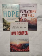 Dr. David Jeremiah, 3 books Overcomer and Everything You Need & Hope