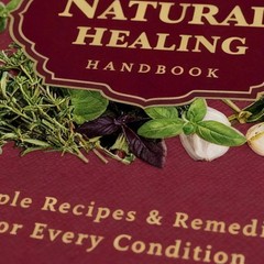 The Natural Healing Handbook, Spiral-Bound Guide for Herbal Remedies and Natural