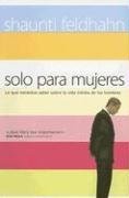 Solo Para Mujeres/only for Women (Spanish Edition)