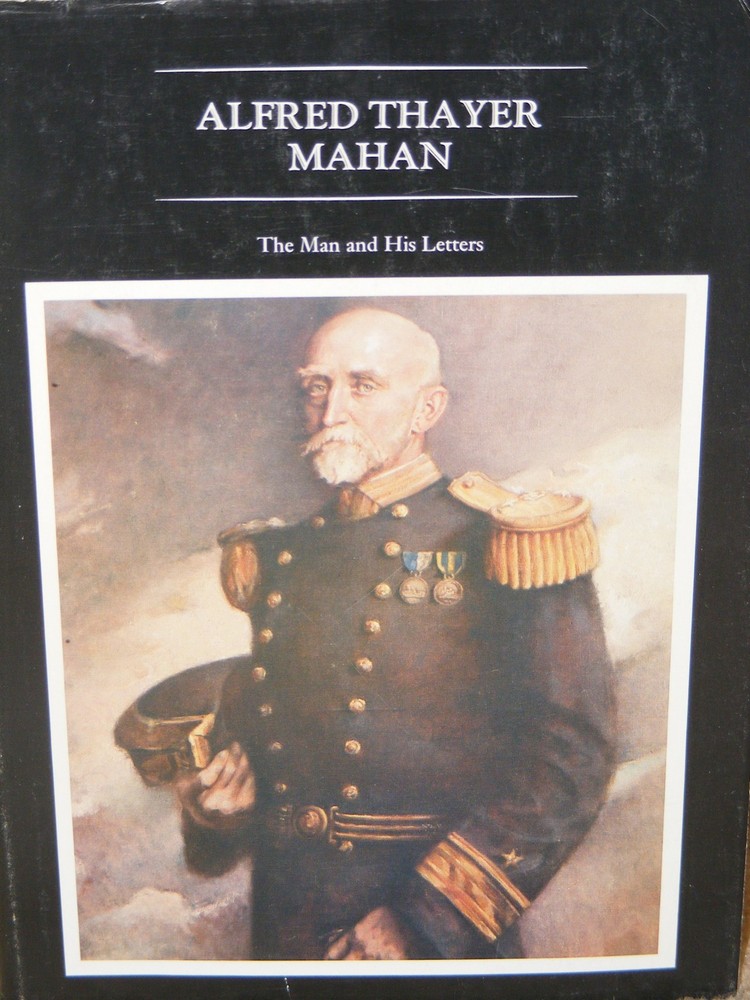 Alfred Thayer Mahan: The Man and His Letters – Seager, Robert – Good – See c…