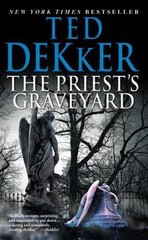 The Priest’s Graveyard by Dekker, Ted