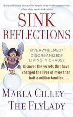 Sink Reflections: Overwhelmed? Disorg…, Cilley, Marla