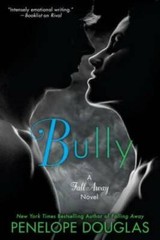 Bully: The Fall Away Series – Paperback By Douglas, Penelope – GOOD