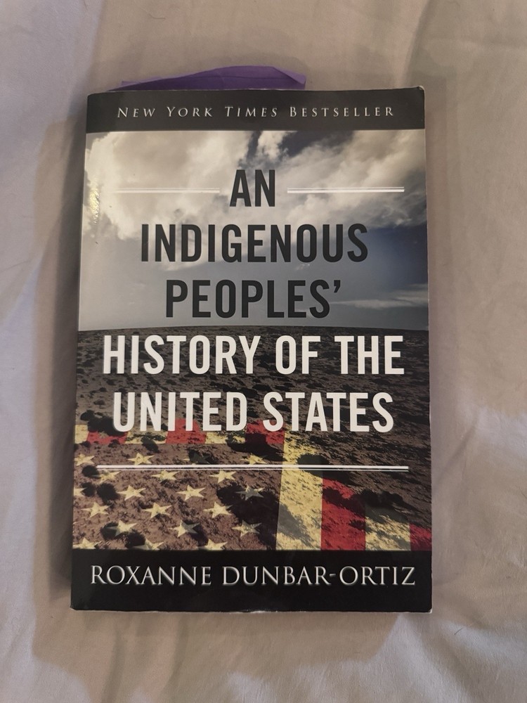 Indigenous Peoples’ History of the United States by Roxanne Dunbar-Ortiz