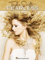 Taylor Swift – Fearless: Easy Piano – Paperback By Swift, Taylor – GOOD