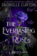 The Everlasting Rose-The Belles series, Book 2 – Clayton, Dhonielle – Like N…