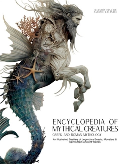 Encyclopedia of Mythical Creatures – Greek and Roman Mythology: Greek and Roman