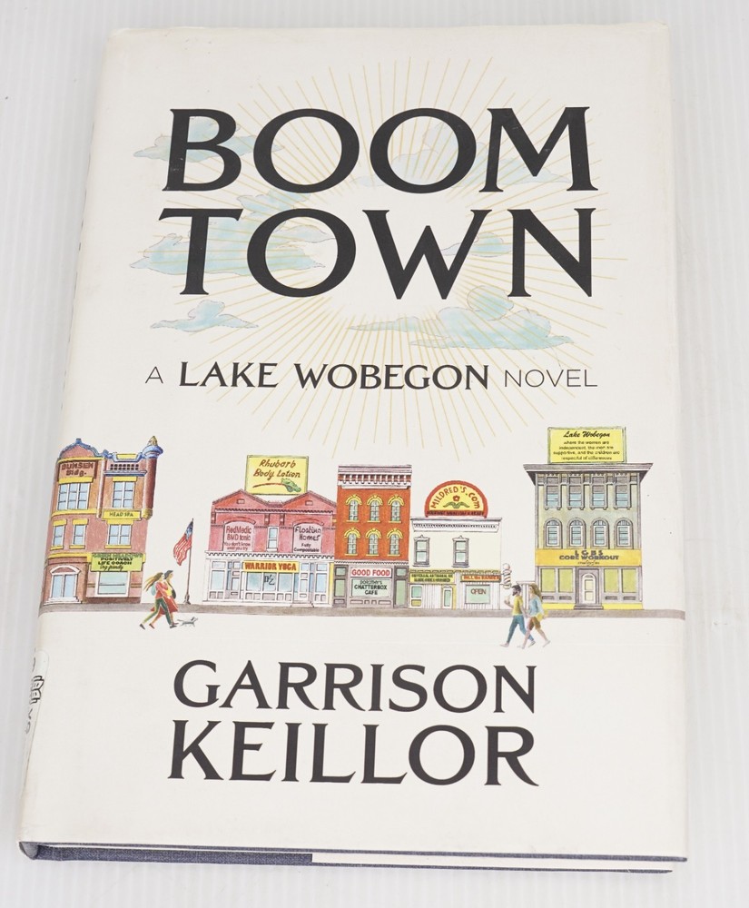 Boom Town – A Lake Wobegon Novel by Garrison Keillor 2022 SIGNED First Edition